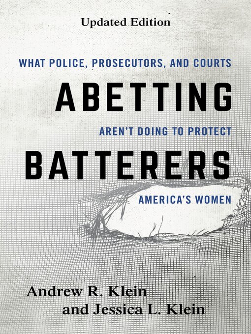 Title details for Abetting Batterers by Andrew R. Klein - Available